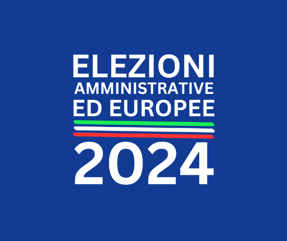 Elezioni Europee e Amministrative di giugno 2024 